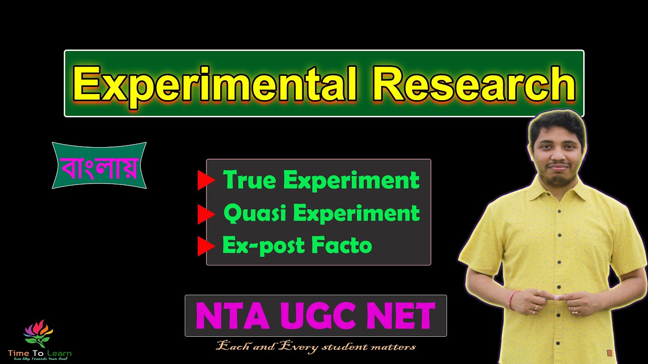 Experimental Research Design in Bengali : True, Quasi Experiment and Ex-post facto research