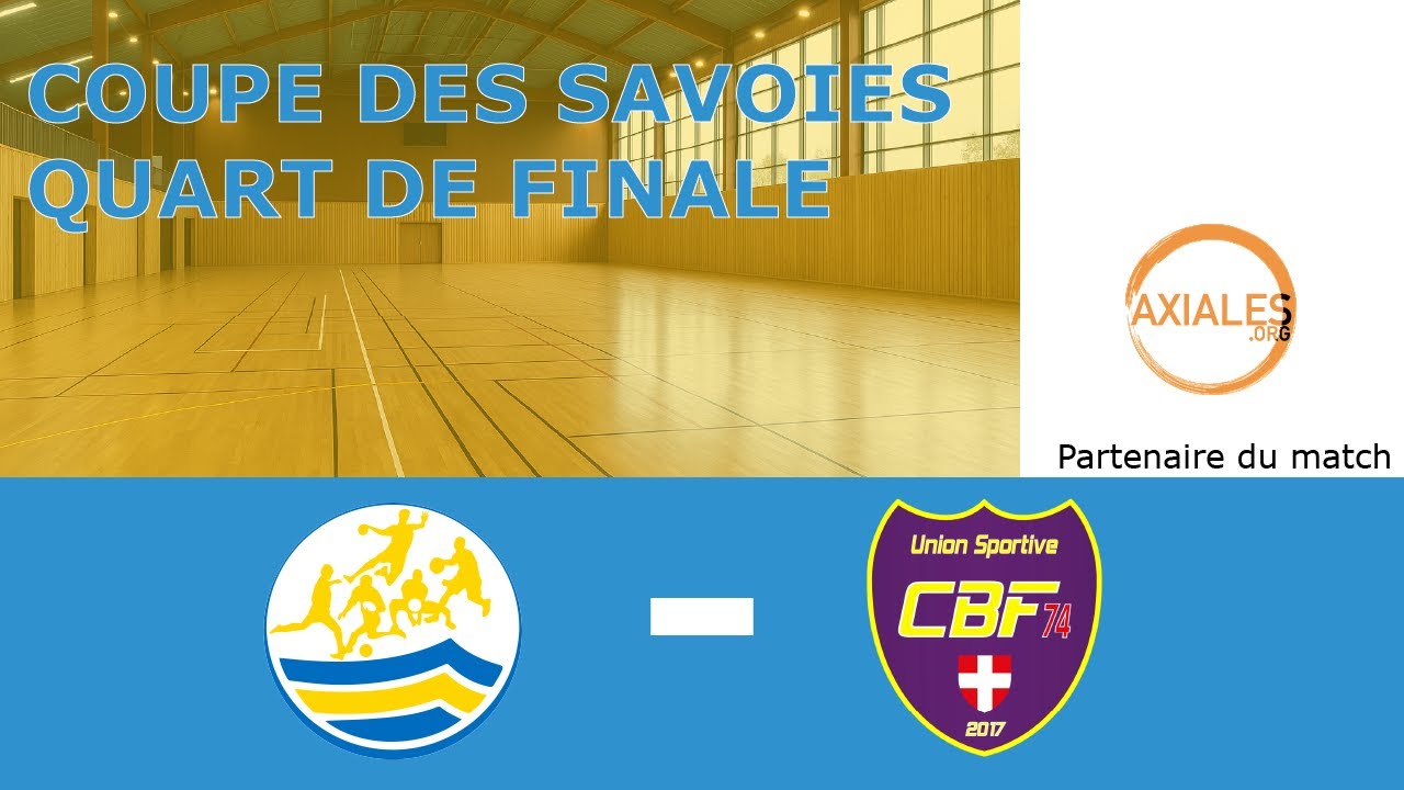 Coupe des Savoies – Quart de finale vs CBF 74