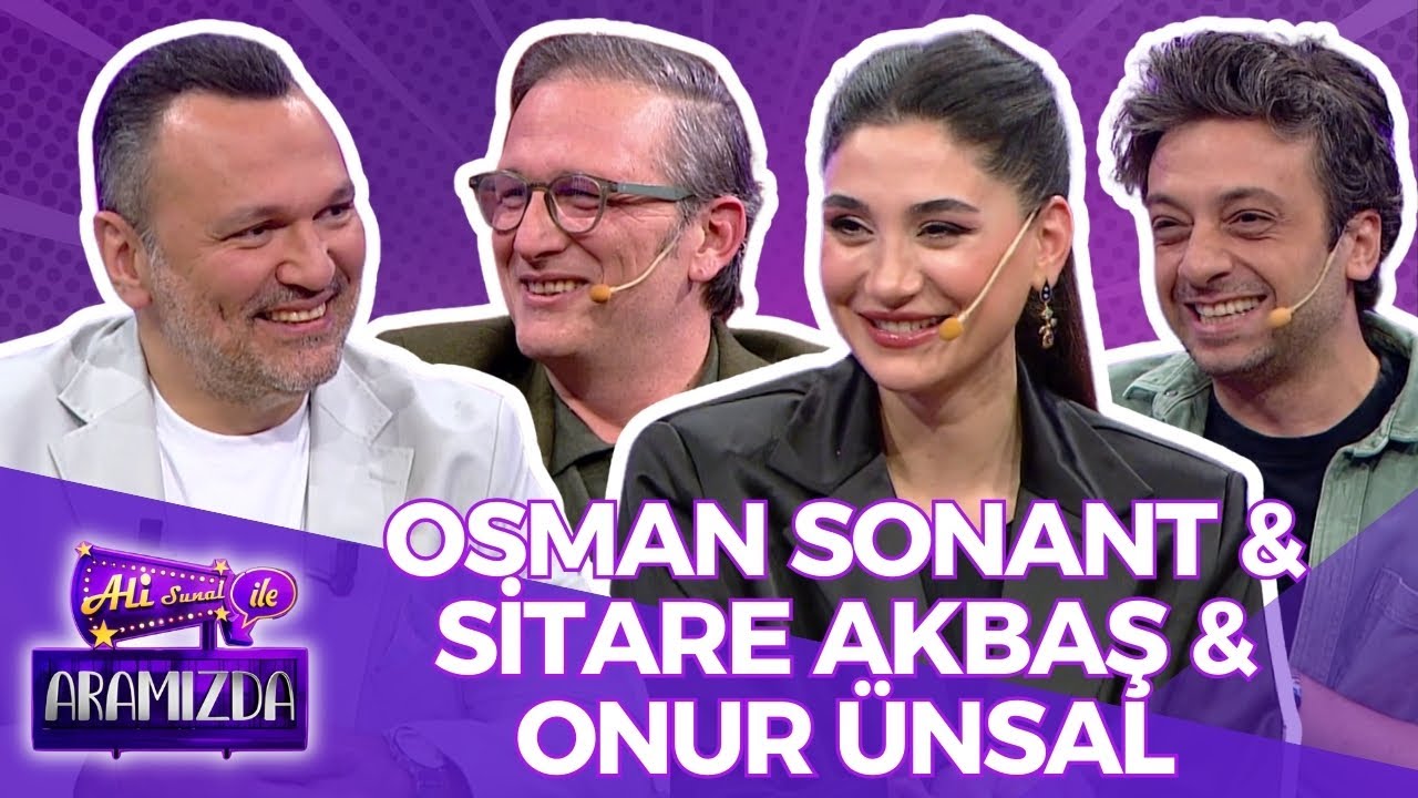 Ali ile Aramızda - Osman Sonant & Sitare Akbaş & Onur Ünsal | 11 Mart 2025