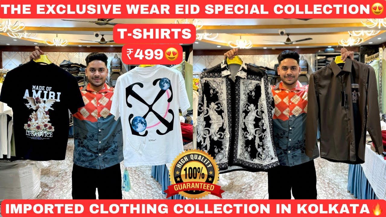 Imported Summer Cloth Collection In Kolkata | Eid Special Collection | Imported T-Shirts Shirts Jean