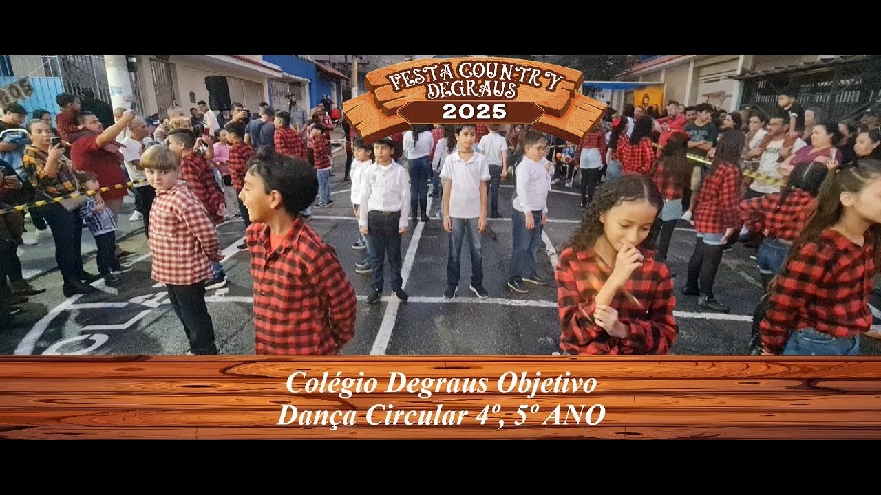 Festa Junina 2025 Dan&ccedil;a Circular 4&ordm; & 5&ordm; Ano Col&eacute;gio Degraus Objetivo