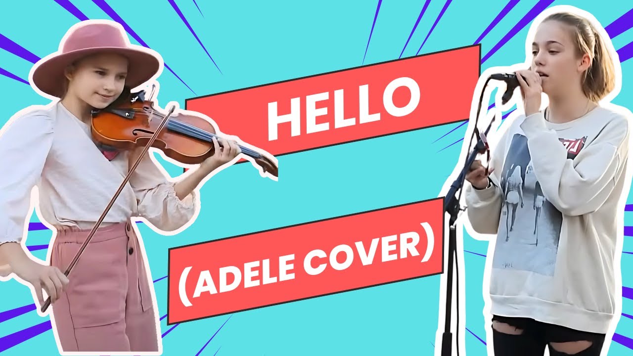 Hello - Adele - Allie Sherlock & Karolina Protsenko Cover