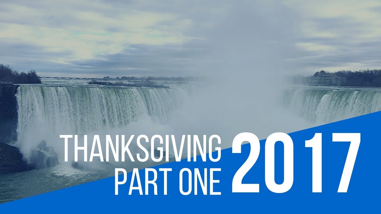 Thanksgiving 2017 Pt. 1 // Vlog