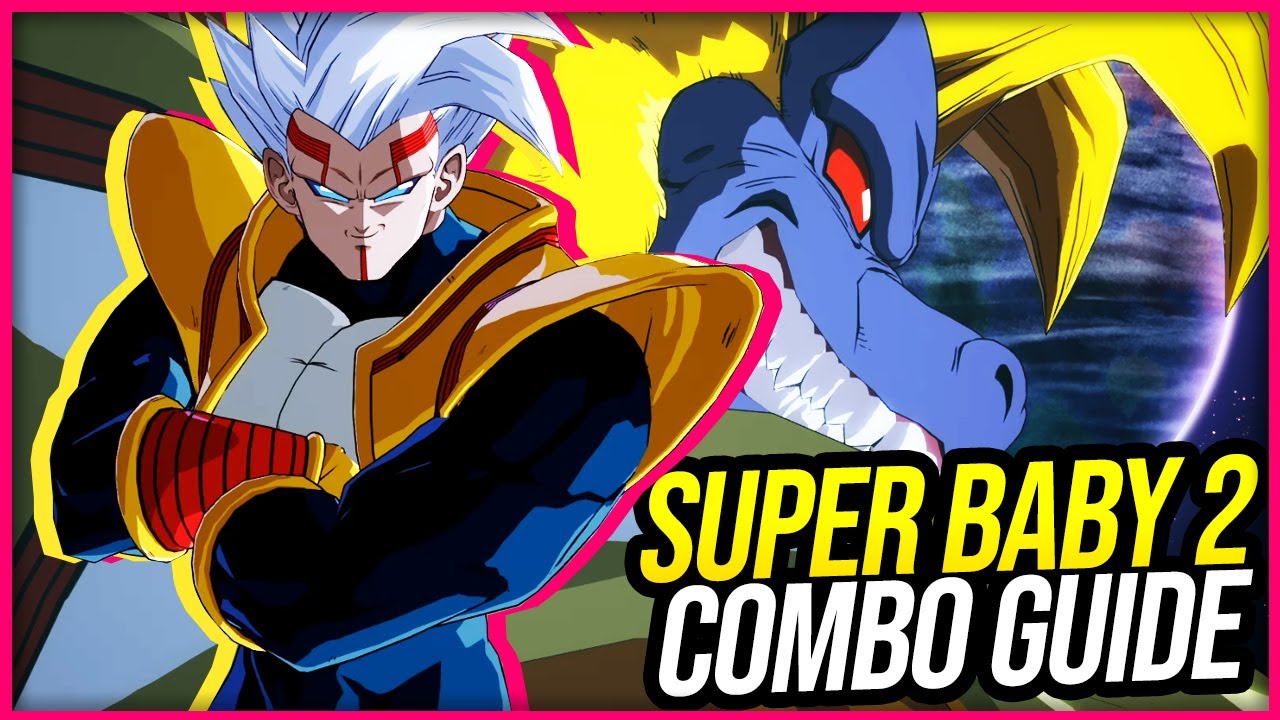 [DBFZ] SUPER BABY 2 COMBO GUIDE - LOOPS, BNB, TOD, MIX