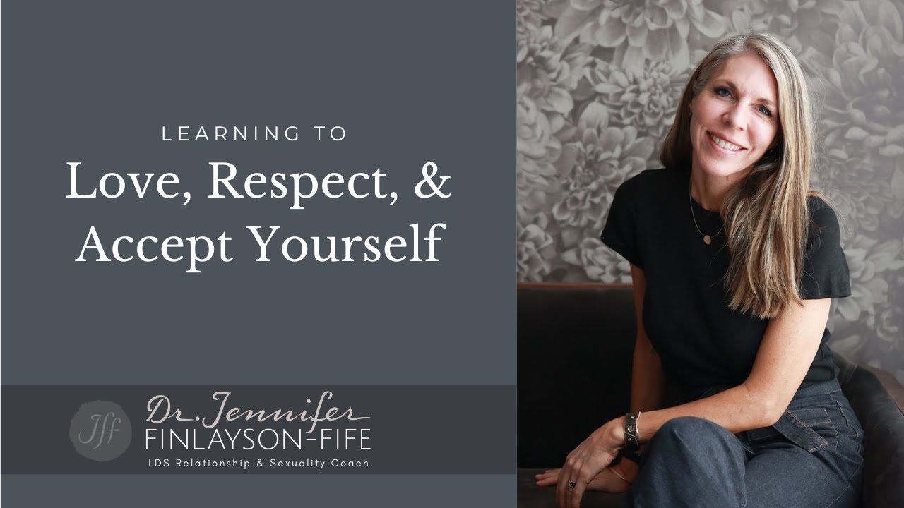 Learning to Love, Respect, and Accept Yoursef