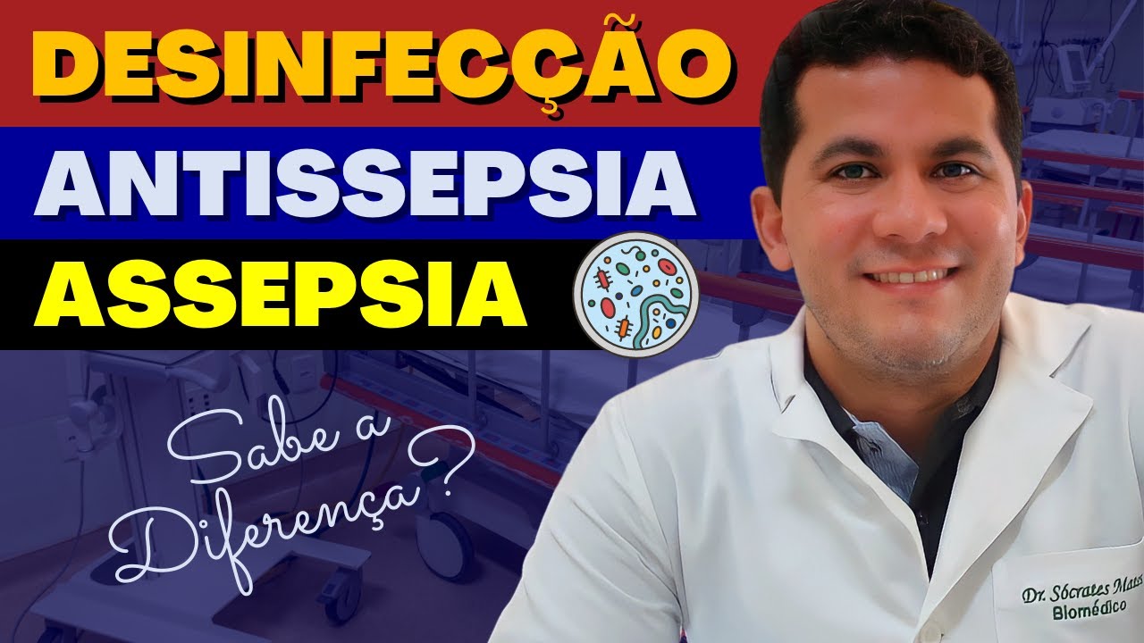 ASSEPSIA, DESINFECÇÃO E ANTISSEPSIA | VOCÊ SABE A DIFERENÇA?