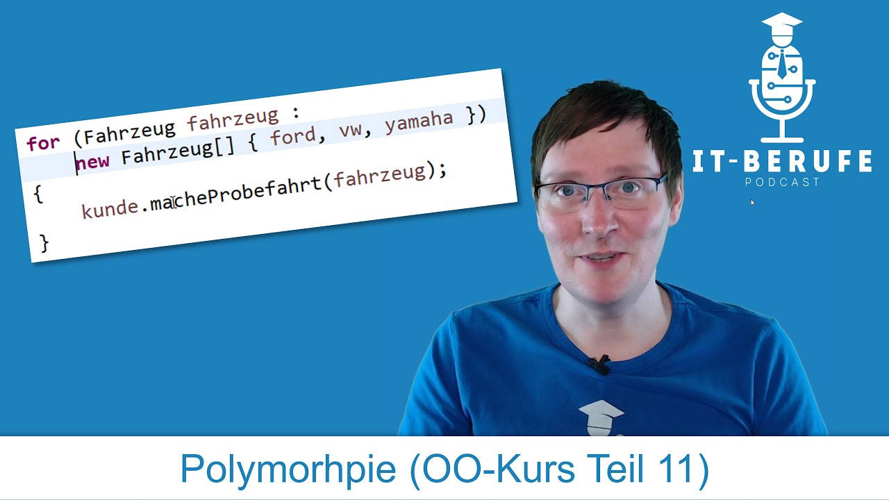 Polymorphie (Teil 11) - Objektorientierung: Kapselung/Vererbung/Polymorphie