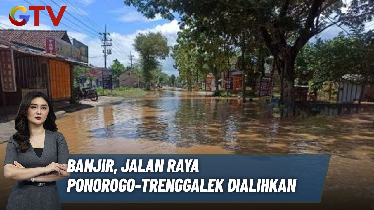 Banjir, Jalan Raya Ponorogo-Trenggalek Dialihkan - BIM 20/11