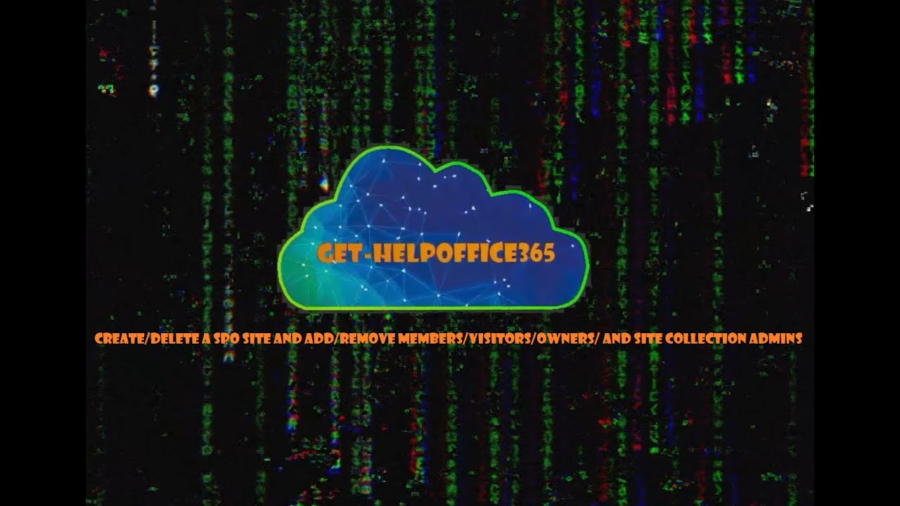 Create/delete a SPO site and add/remove members/visitors/owners/ and site collection admins