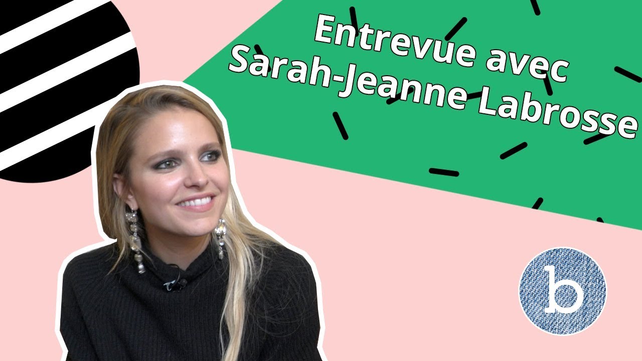 Entrevue beauté avec SARAH-JEANNE LABROSSE | billie jean