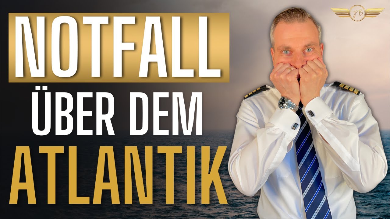 Flugangst? Notfall über dem Atlantik! Wo kann man landen? - Captain Julien Behres