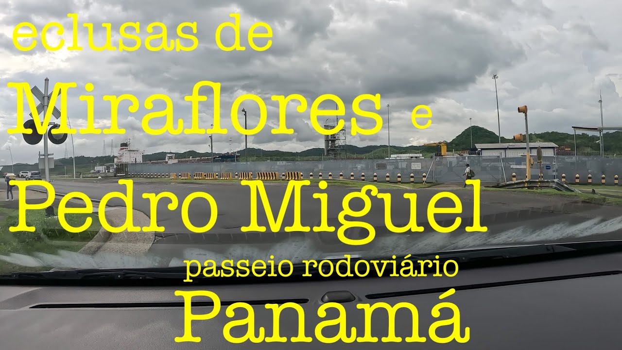 20250524 passeio rodoviário às eclusas de Miraflores e Pedro Miguel | #canaldopanama