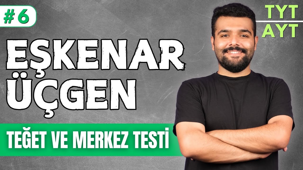 📙Eşkenar Üçgen - Teğet ve Merkez Testi 🔴 39 Günde TYT-AYT Geometri  Kampı 🟨6.GÜN 📌İlhan Hoca