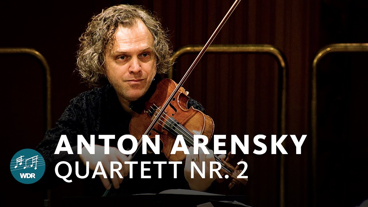 Arensky - Quartett Nr. 2 | WDR Sinfonieorchester