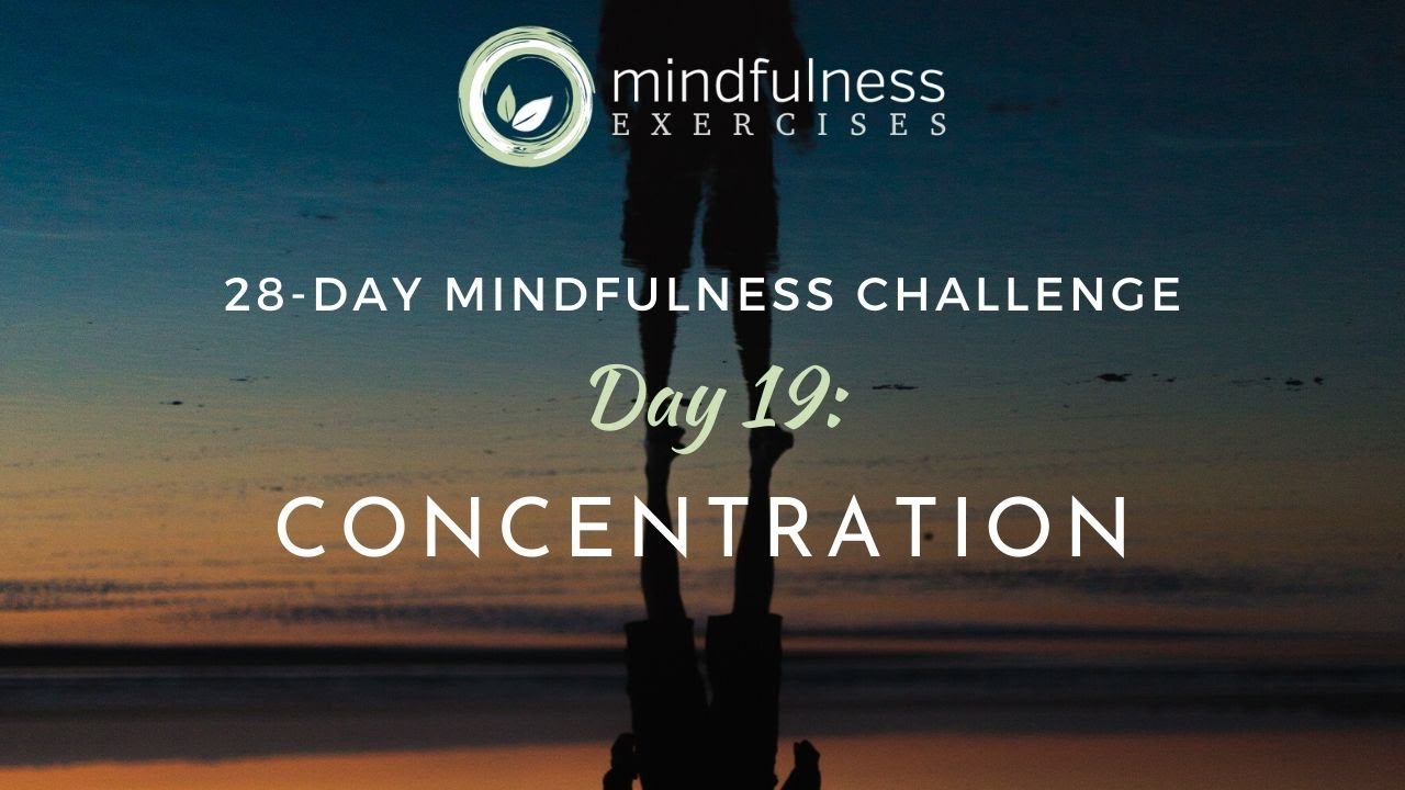 Concentration - Guided Mindfulness Meditation