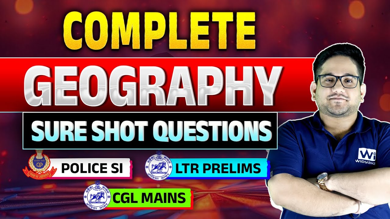 Complete Geography MCQs Discussion | By Pradosh Sir WIM456#odishapolicesiexam #ltr2024 #ossccgl2024