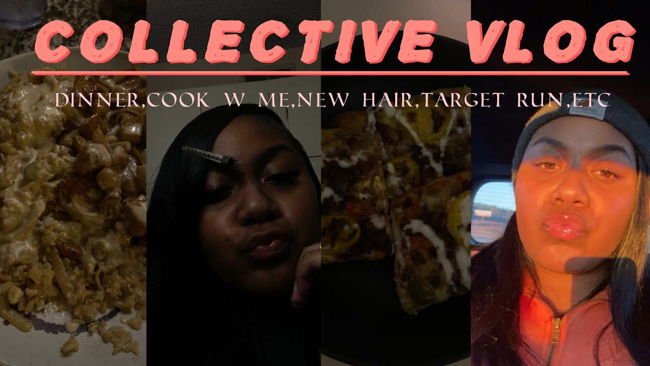 COLLECTIVE VLOG|| ( dinner,cook w me, new hair,target run,etc)￼|| Khyley Ma’kai 