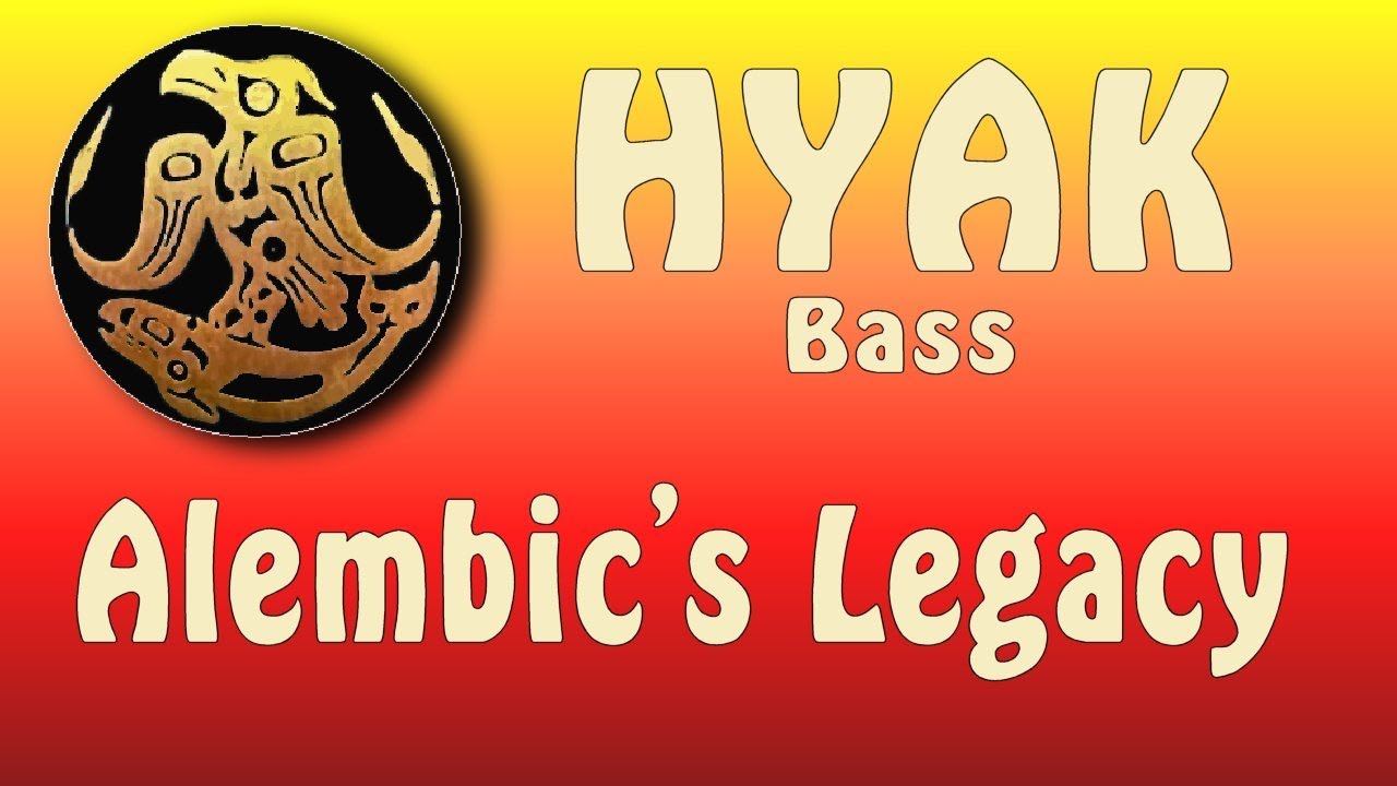 Hyak Bass - Alembic's Legacy
