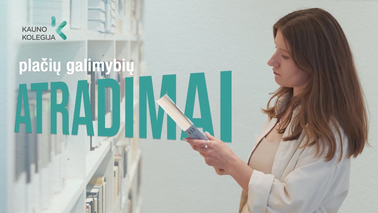 Kamilės ATRADIMAI Kauno kolegijoje