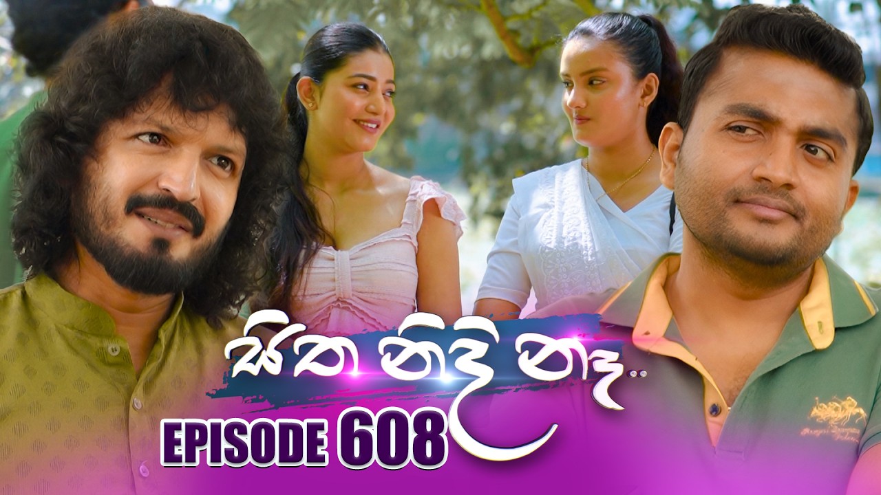 Sitha Nidi Na (සිත නිදි නෑ) | Episode 608 | 30th January 2026