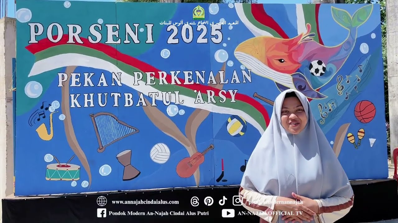 PEMBUKAAN PORSENI 2025 | PONDOK MODERN AN NAJAH CINDAI ALUS PUTRI