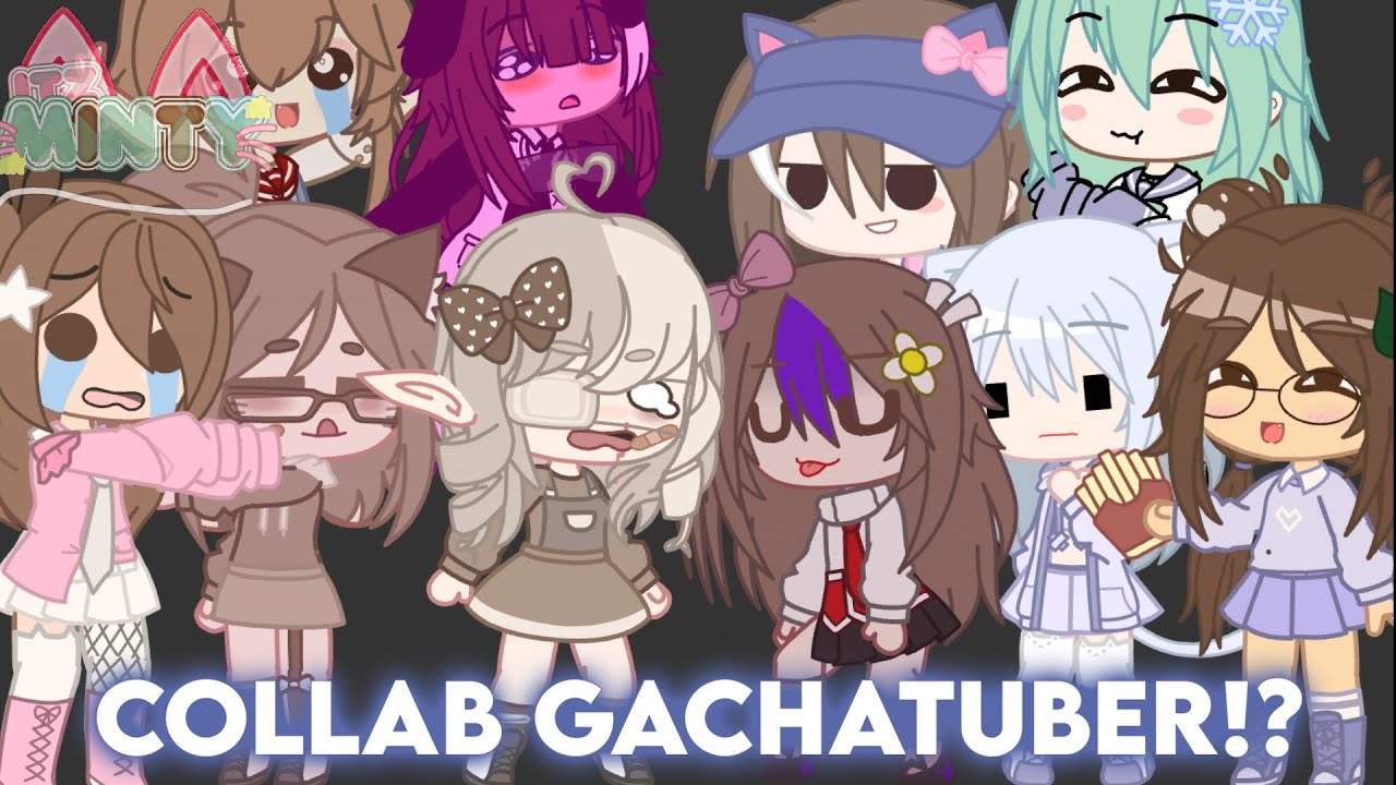Collab Gachatuber 😵🔥!?