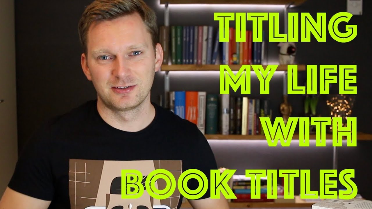 Titling my life with book titles TAG czyli moje życie w tytułach książek