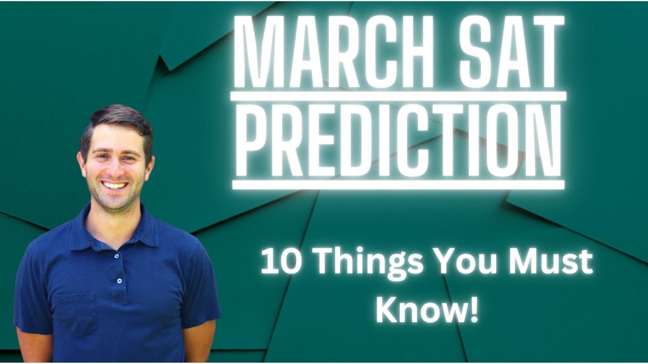 March 2023 SAT Prediction: You Will See This On Your Test