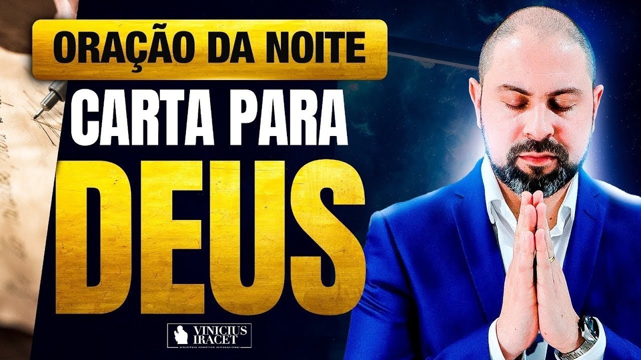 ORAÇÃO DA NOITE CARTA PARA DEUS - ORAÇÃO ESPECÍFICA NO SALMO 91 - Jesus Cristo ‪@ViniciusIracet‬