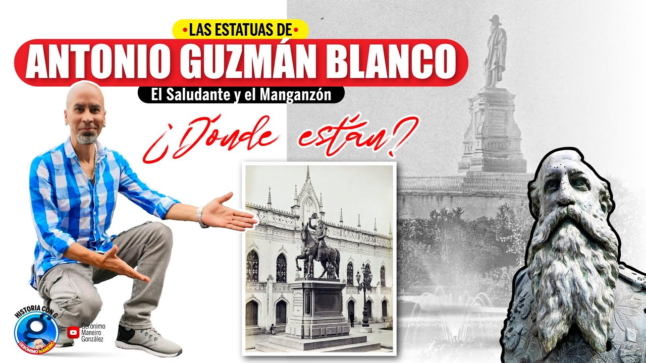 ¿Existen las estatuas del expresidente de Venezuela ANTONIO GUZMÁN BLANCO que derribaron en 1889?