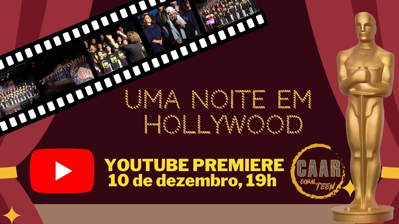 Coral Teen do CAAR |  "Uma Noite em Hollywood" - Musical