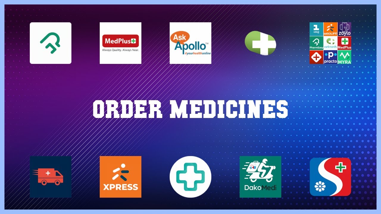 Top 10 Order Medicines Android Apps