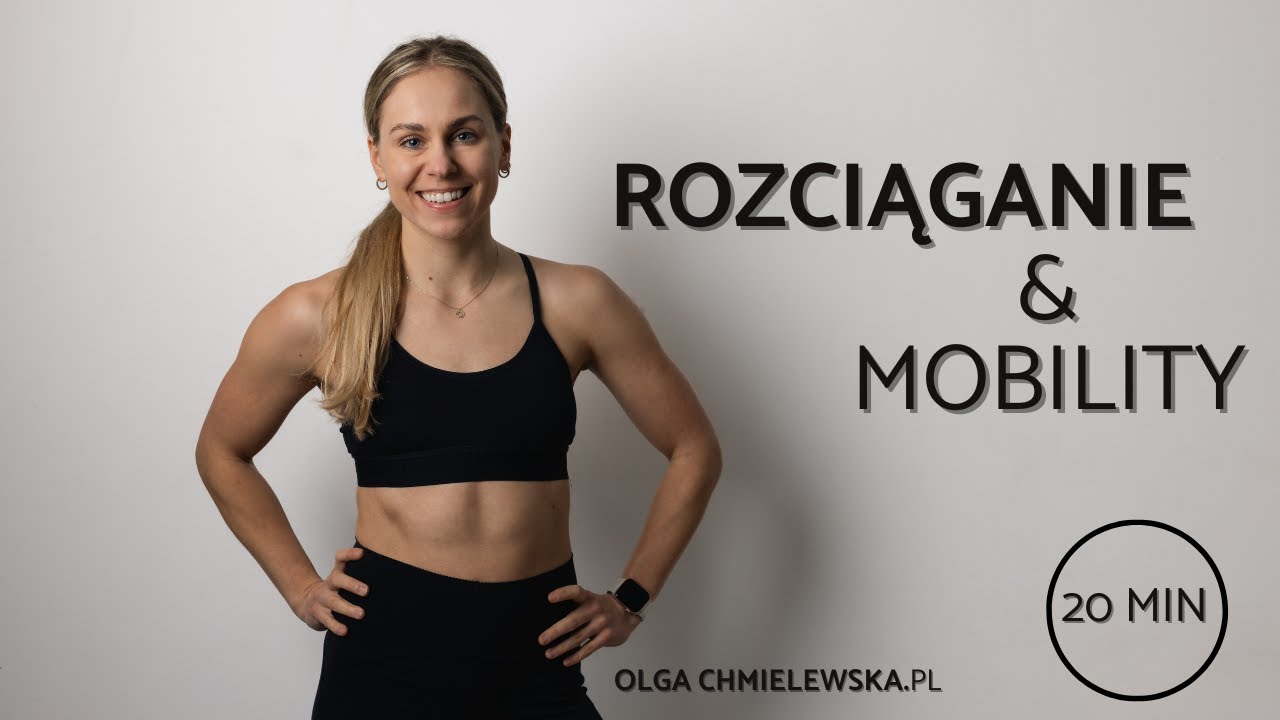 Rozciąganie / Mobilizacja - Olga Chmielewska.pl
