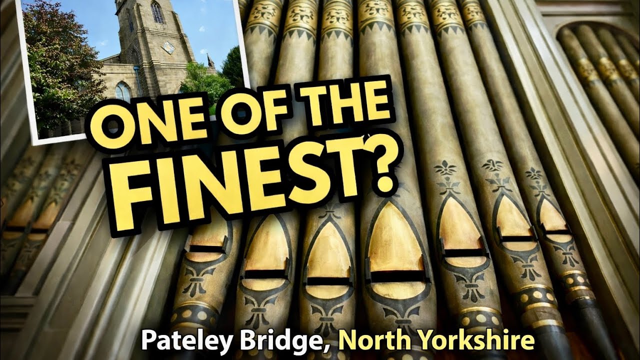 The FINEST Church Organ In North Yorkshire??