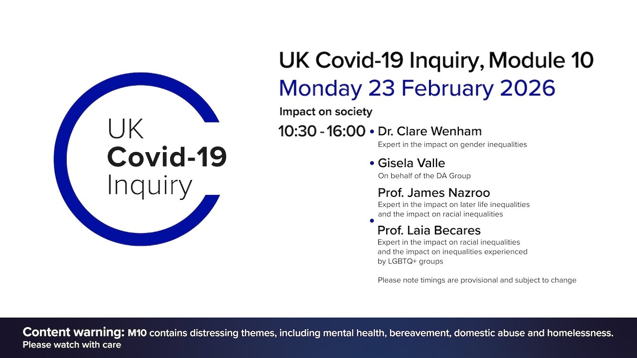 UK Covid 19 Inquiry - Module 10 Hearings - 23 February 2026 AM