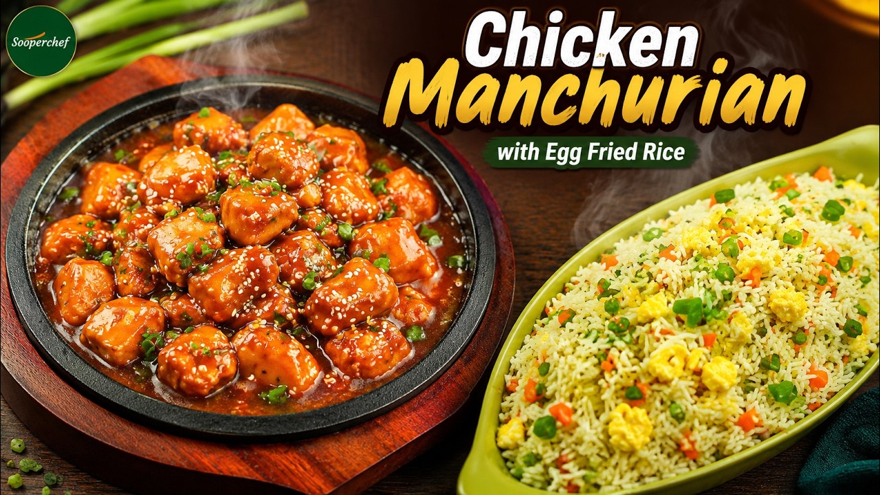 Chicken Manchurian with Egg Fried Rice | Restaurant-Style Recipe by SooperChef