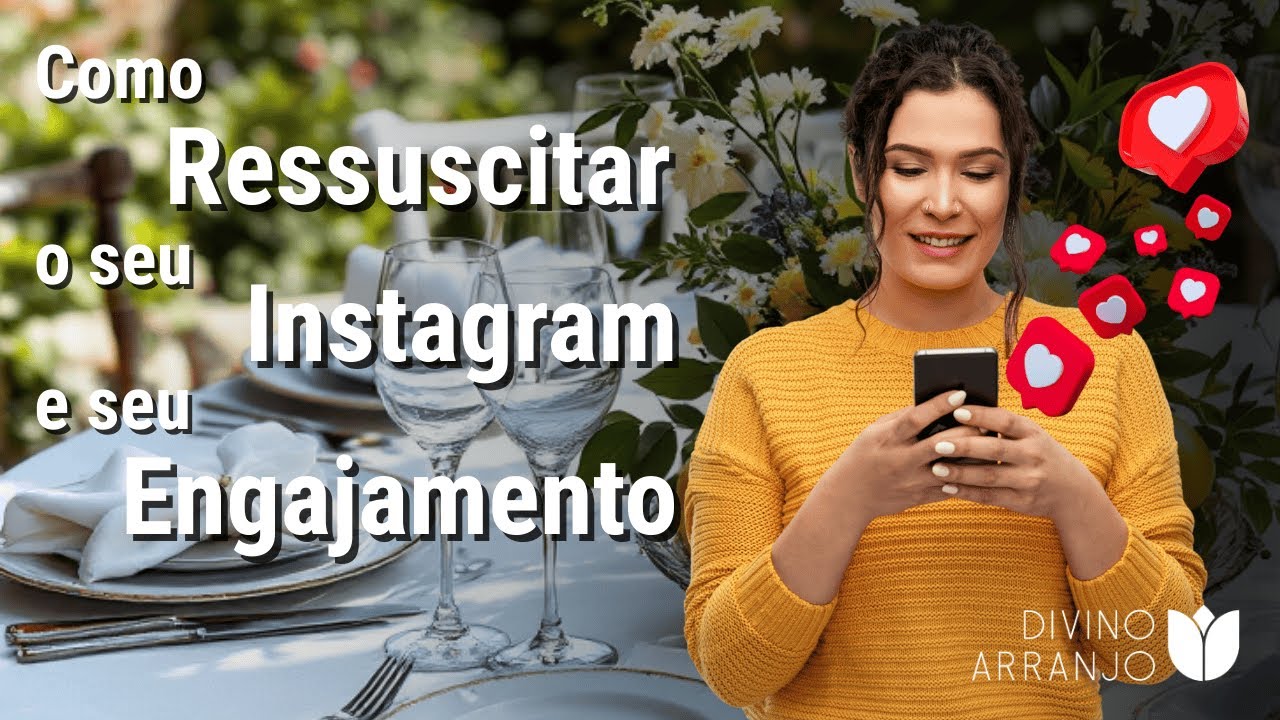 Como Ressuscitar seu Instagram e o seu Engajamento