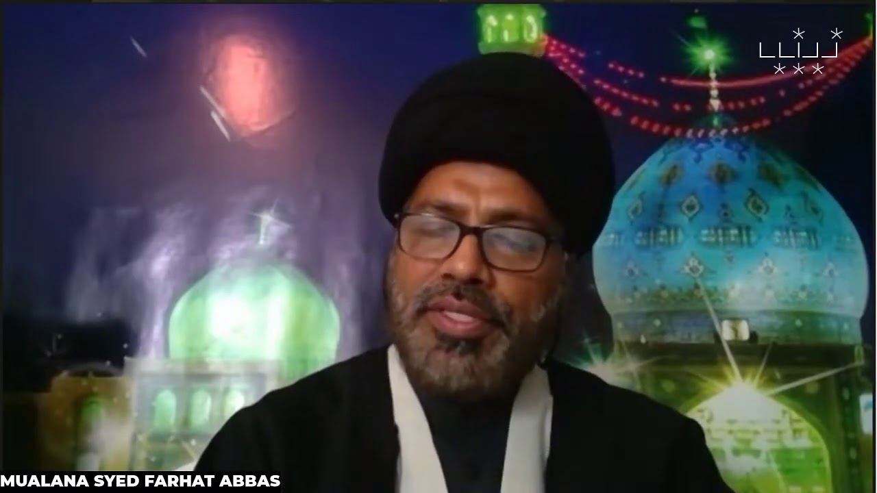 Mualana Syed Farhat Abbas - Majlis-3 2020/1442