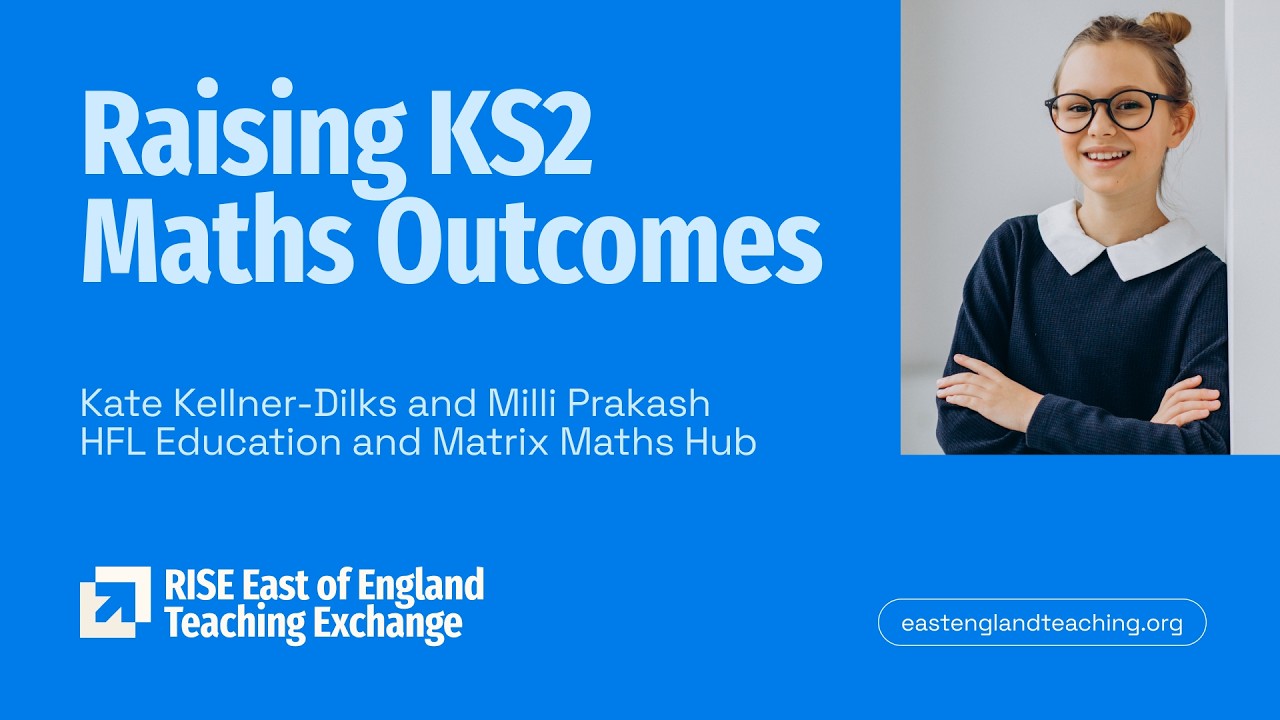 Primary Maths Subject Leaders: Raising KS2 Maths Outcomes- Session 1
