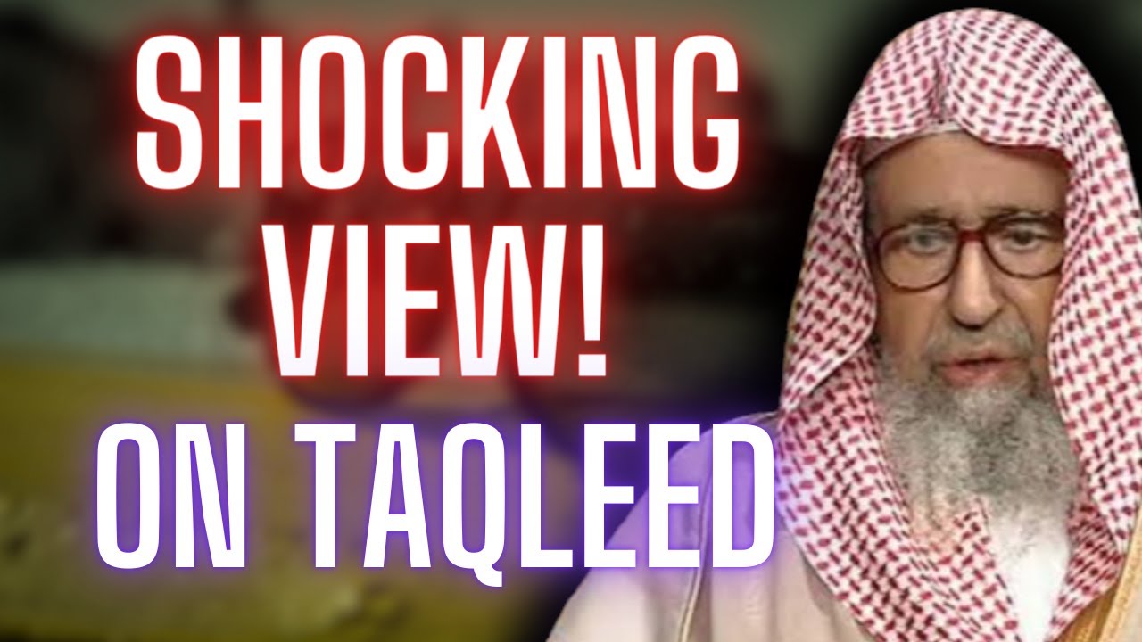 Sh. Fawzan's Shocking Answer On Taqleed!