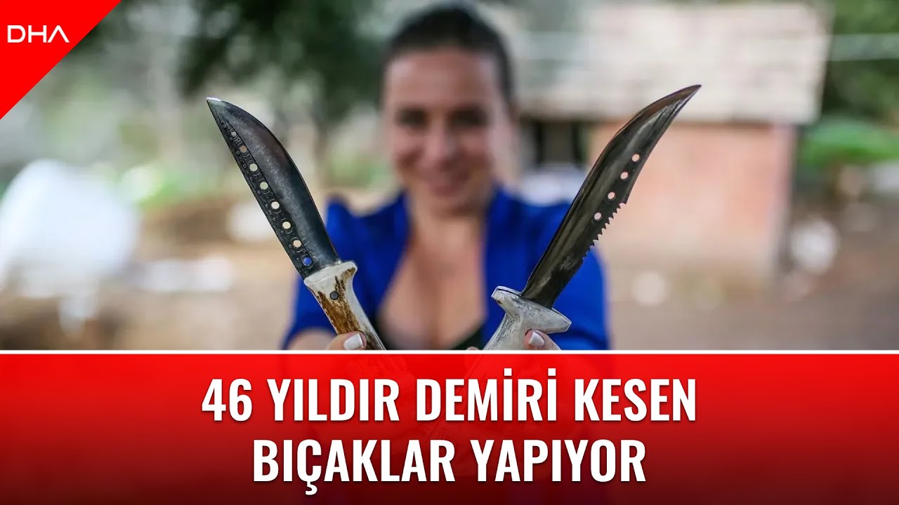 46 yıldır demir kesen bıçaklar yapıyor