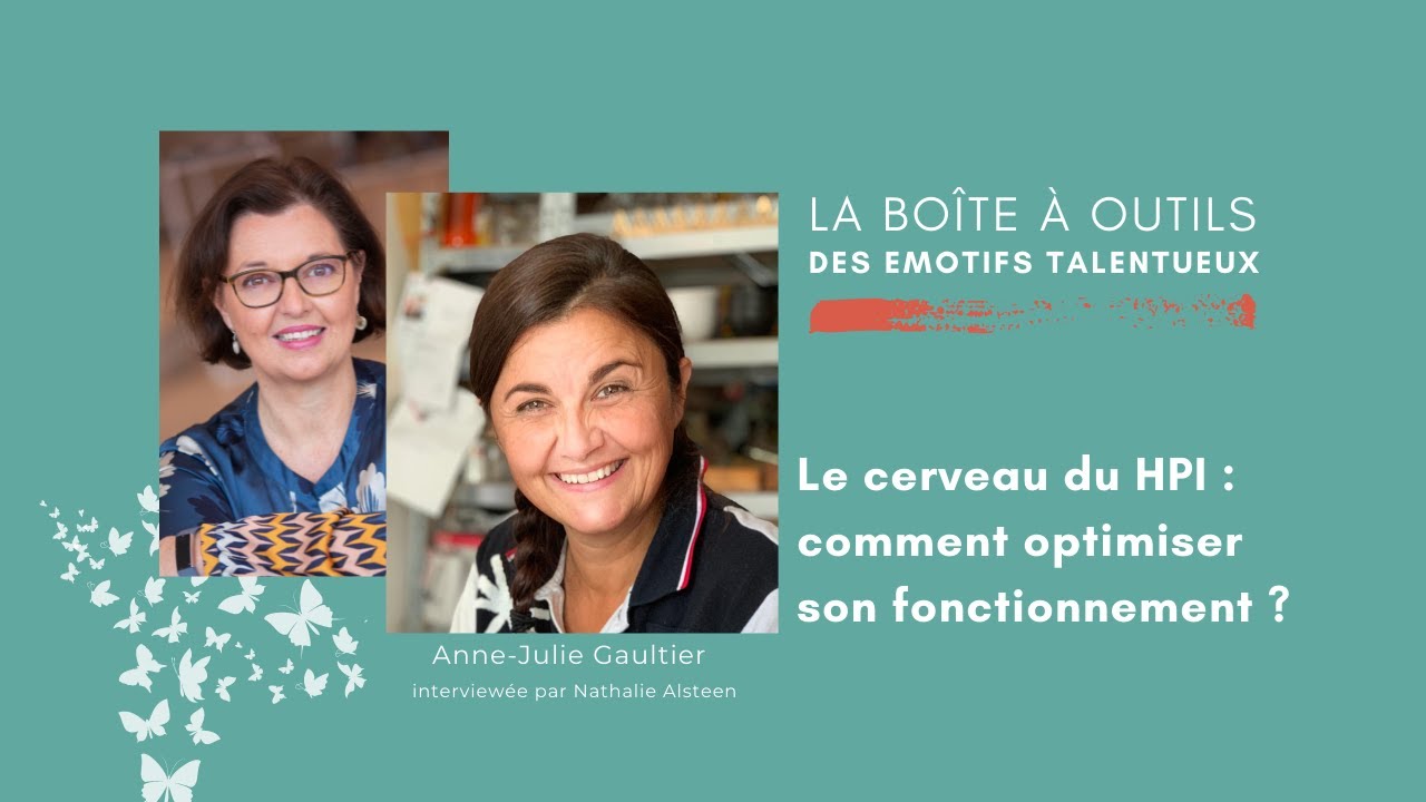 Le cerveau du haut potentiel : comment optimiser son fonctionnement ?