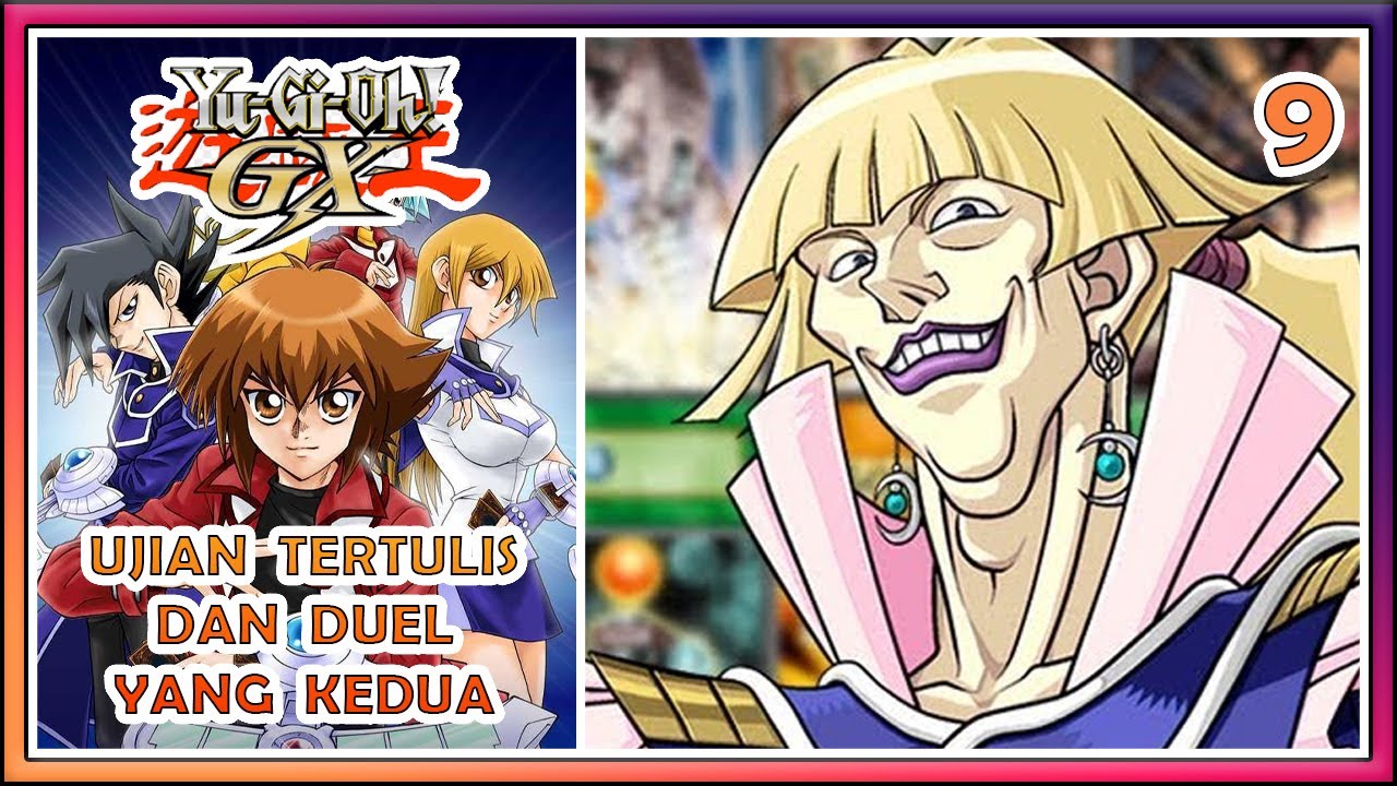 Yu-Gi-Oh! GX Indonesia Part 9 : Ujian Tertulis Dan Duel Kedua