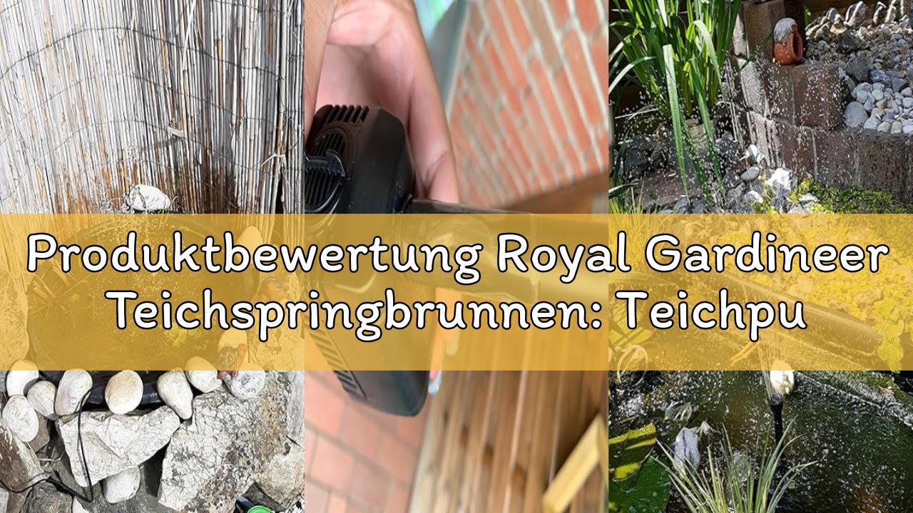 Produktbewertung Royal Gardineer Teichspringbrunnen: Teichpumpe Fontaine mit 4 Wasserspiel-Aufsätzen