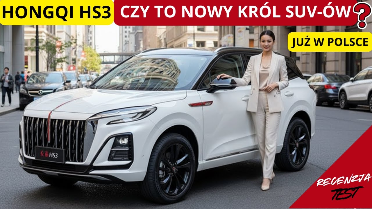Lepszy niż MG HS?! Oto Nowy HONGQI HS3 Prezentacja- Premium z Chin w 2025! #chinacars