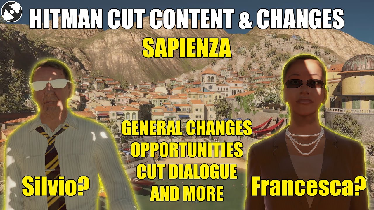 HITMAN - Cut Content and Changes - Sapienza