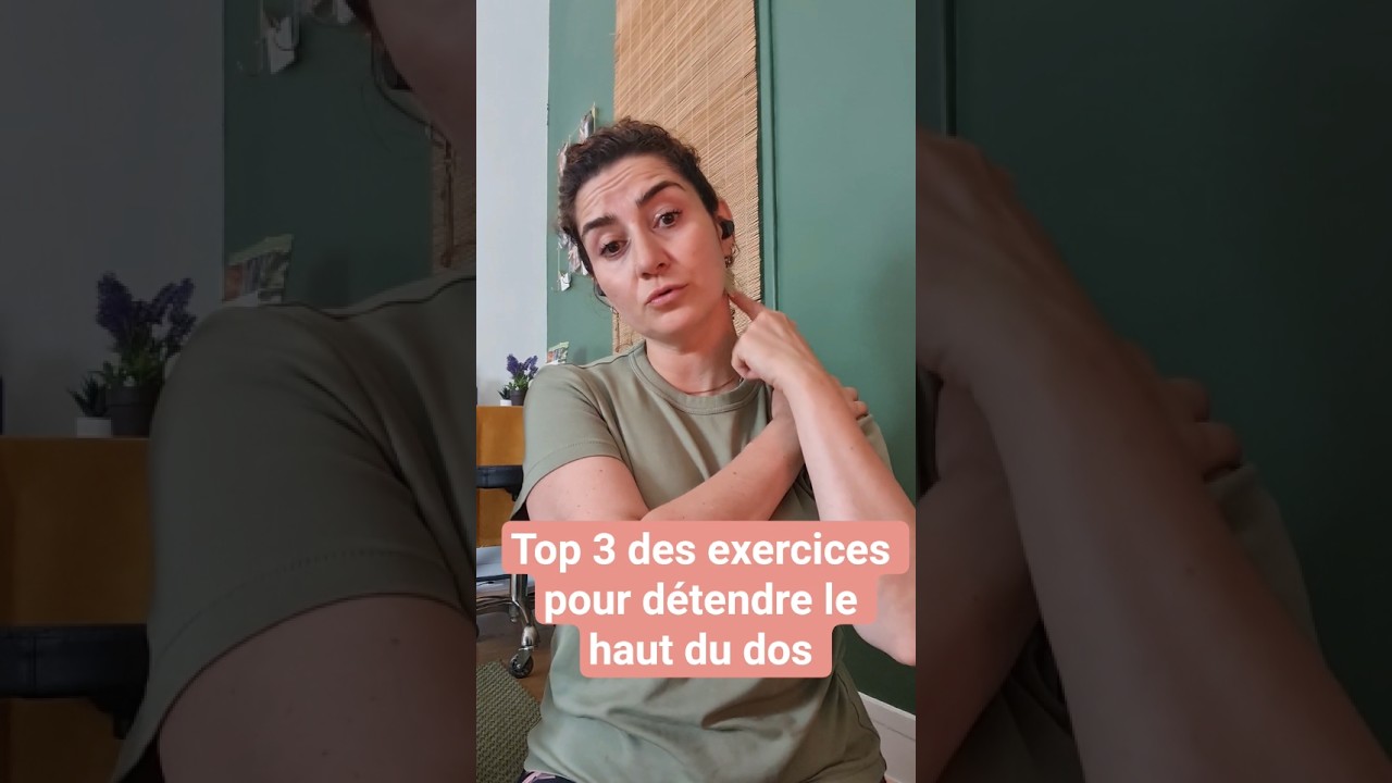 Top 3 des exercices pour d&eacute;tendre le haut du dos ! #dos #posturologie #stressrelief