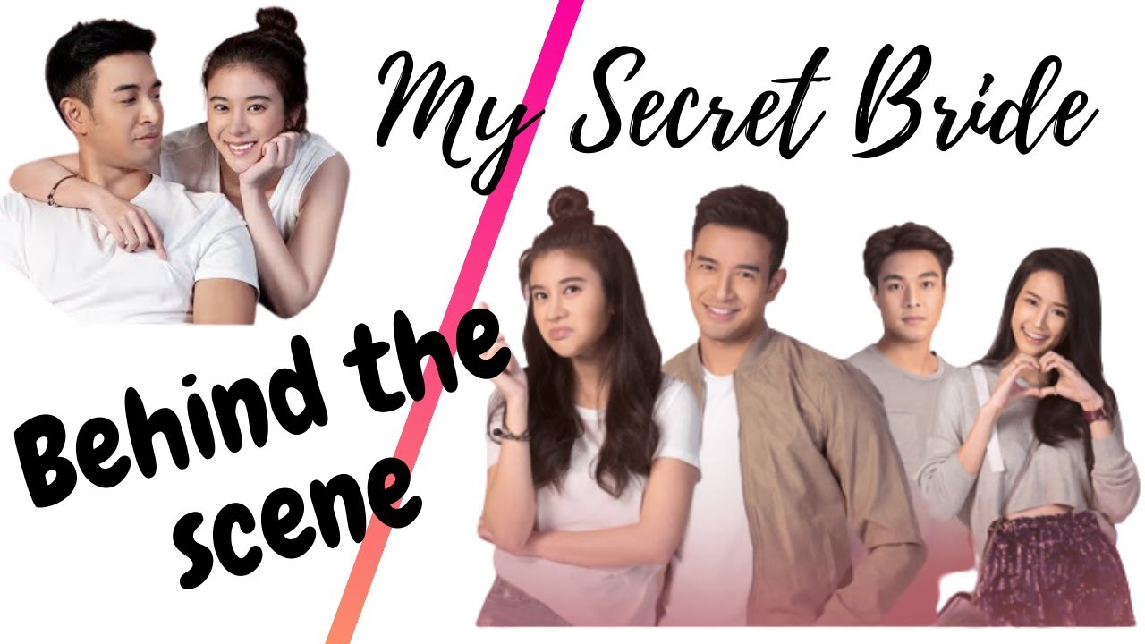 เจ้าสาวความลับของฉัน- my secret bride | behind the scene
