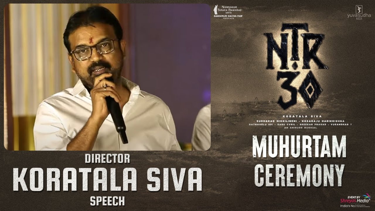 Koratala Siva Speech @ NTR30 Muhurtham | NTR | Koratala Siva | Anirudh Ravichander | Shreyas Media