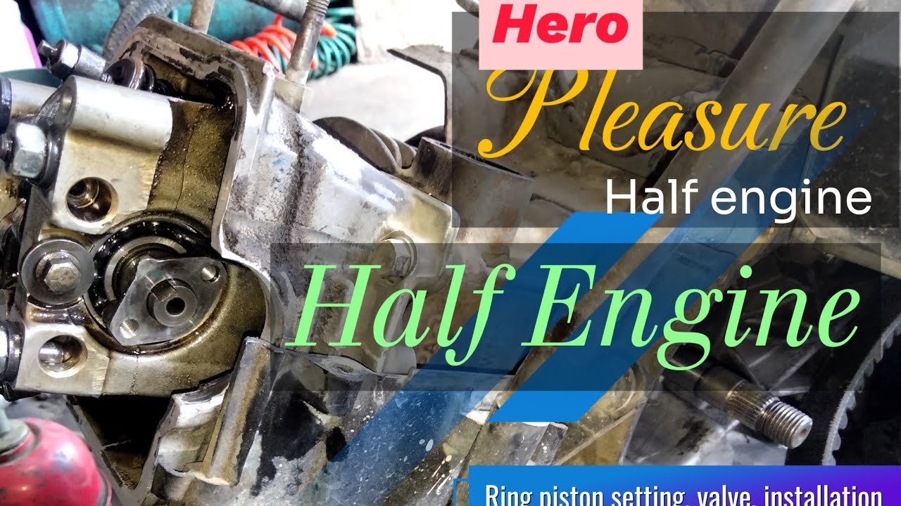 Hero Pleasure - Half Engine#Ring piston setting #Timing#Valve setting